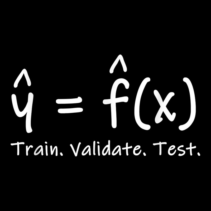 Machine Learning Train Validate Test Stats & Data Science T Shirt Youth Hoodie by cm-arts | Artistshot