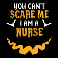 You Cant Scare Me I Am A Nurse Zipper Hoodie | Artistshot