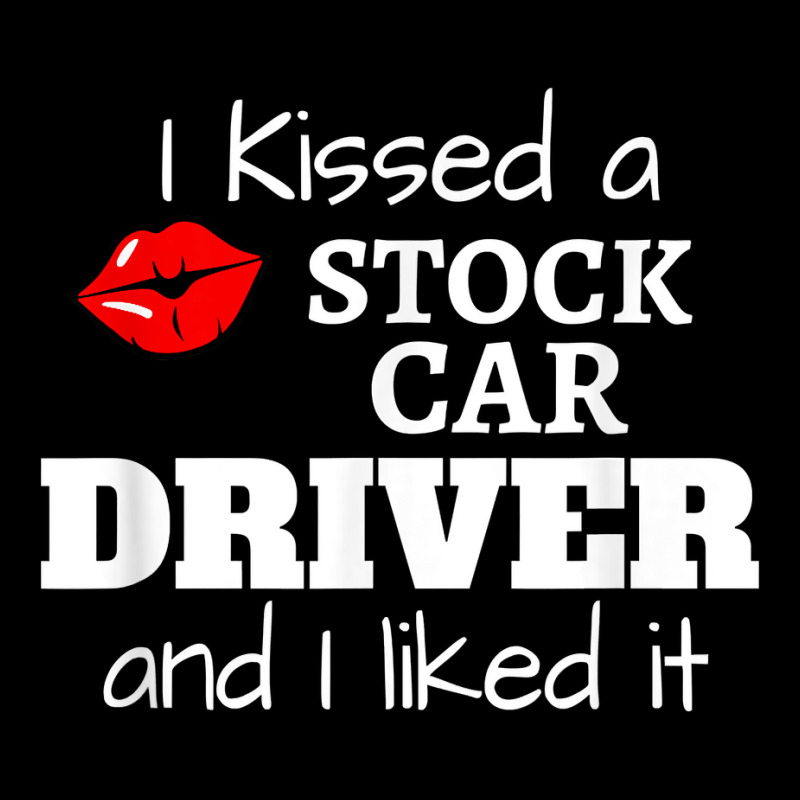 Dirt Track Racing I Kissed A Stock Car Driver And I Liked It T Shirt Youth Jogger by cm-arts | Artistshot