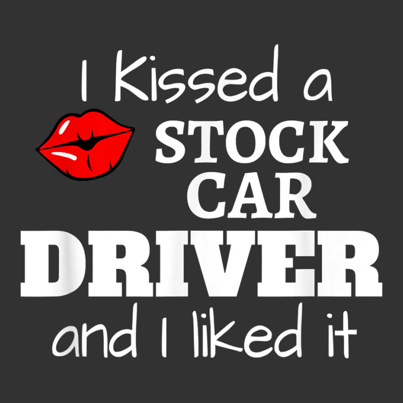 Dirt Track Racing I Kissed A Stock Car Driver And I Liked It T Shirt Baby Bodysuit by cm-arts | Artistshot