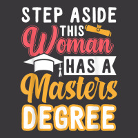 Step Aside This Woman Has A Master's Degree T Shirt Ladies Curvy T-shirt | Artistshot