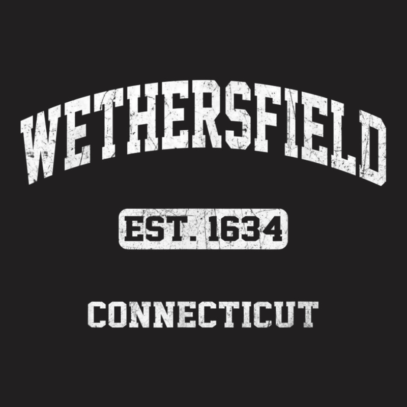 Wethersfield Connecticut Ct Vintage State Athletic Style T Shirt T-Shirt by cm-arts | Artistshot