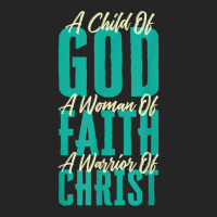 A Child Of God A Woman Of Faith A Warrior Of Christ Jesus Unisex Hoodie | Artistshot