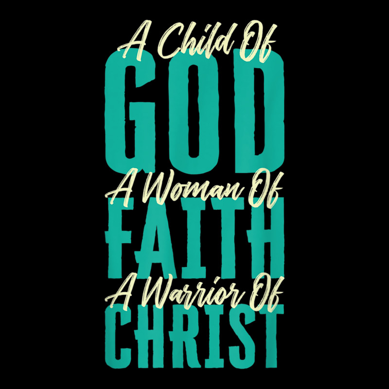 A Child Of God A Woman Of Faith A Warrior Of Christ Jesus Lightweight Hoodie | Artistshot