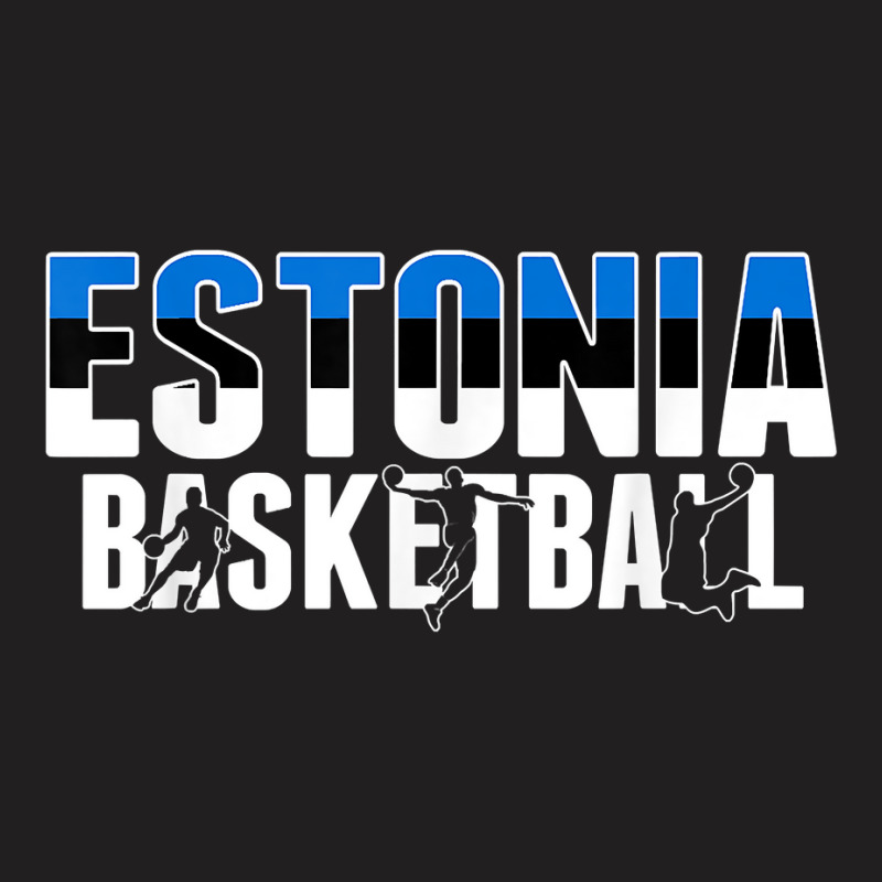 Estonia Basketball Lovers Jersey   Support Estonian Ballers T Shirt T-shirt | Artistshot