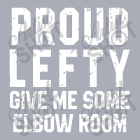 Proud Lefty Give Me Some Elbow Room Funny Tank Dress | Artistshot