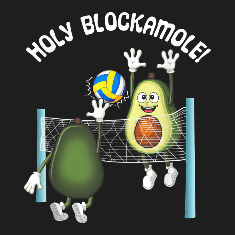 Holy Blockamole! Guacamole Player Blocker Volleyball T Shirt Classic T-shirt by cm-arts | Artistshot