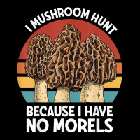 Mushroom Hunt Morels Foraging Mushroom Foraging Mycology T Shirt V-neck Tee | Artistshot