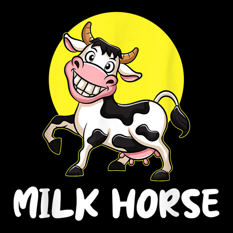 Milk Horse, For Cowboy And Cowgirls Dairy Farmer T Shirt Long Sleeve Shirts | Artistshot