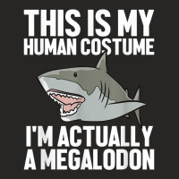 Megalodon Shark Gift Megaladon Alive Im Really A Megalon Ladies Fitted T-shirt | Artistshot