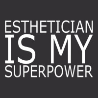 Esthetician Is My Superpower Makeup Beautician T Shirt Vintage Short | Artistshot