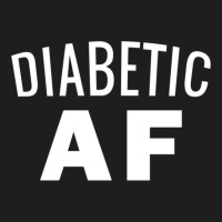 Diabetes Awareness  - Diabetic Af Insulin Power Classic T-shirt | Artistshot