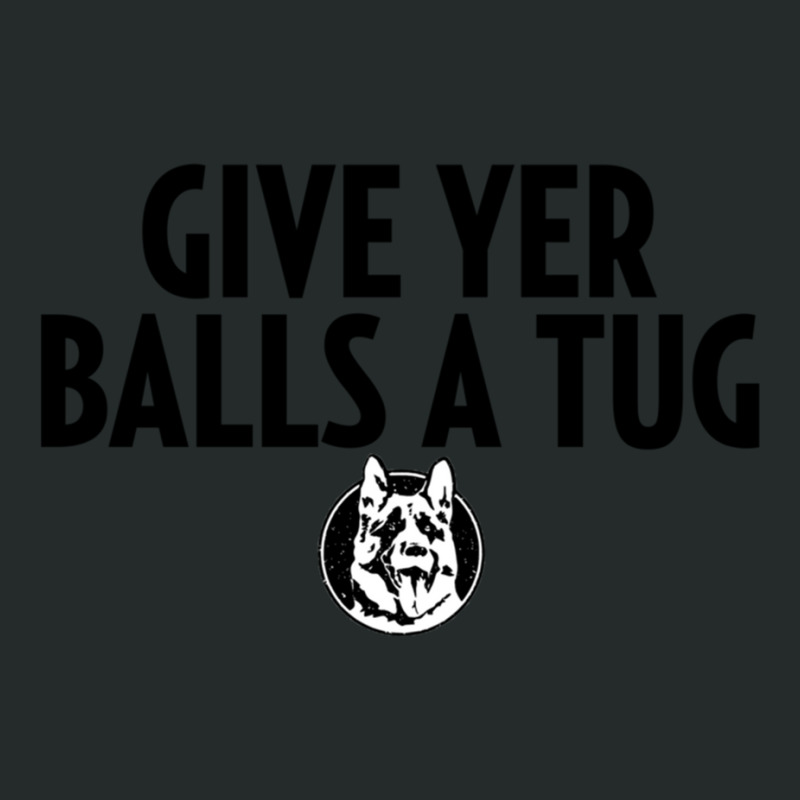 Letterkenny Shoresy Give Your Balls A Tug Women's Triblend Scoop T-shirt by cm-arts | Artistshot