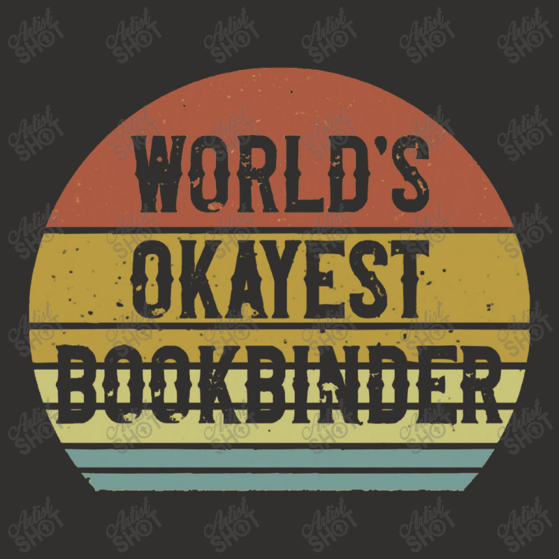 Bookbinder   World's Okayest Bookbinder Champion Hoodie by salamansik | Artistshot