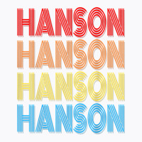 Hanson Surname Funny Retro Vintage 80s Birthday Reunion T Shirt T-shirt | Artistshot