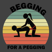 Begging For A Pegging Dominatrix Mistress Bdsm Pegged Vintage T-shirt | Artistshot