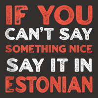 Say It In Estonian Funny Estonia Humor Tallinn Sayings Tank Top Champion Hoodie | Artistshot