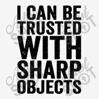 I Can Be Trusted With Objects Travel Mug | Artistshot