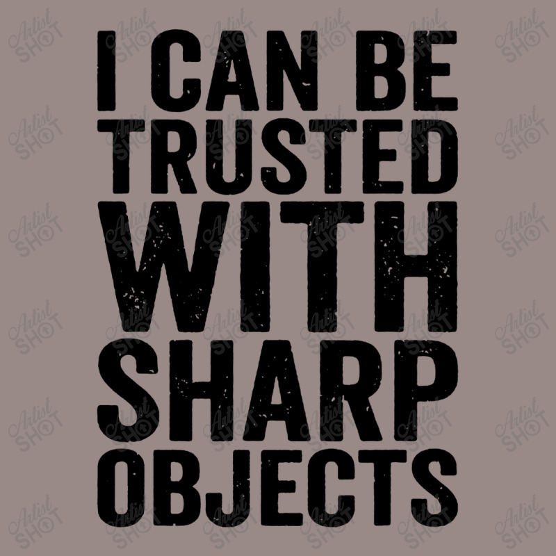 I Can Be Trusted With Objects Vintage T-shirt | Artistshot