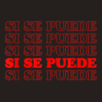 Si Se Puede Spanish Language Gift Tank Top | Artistshot