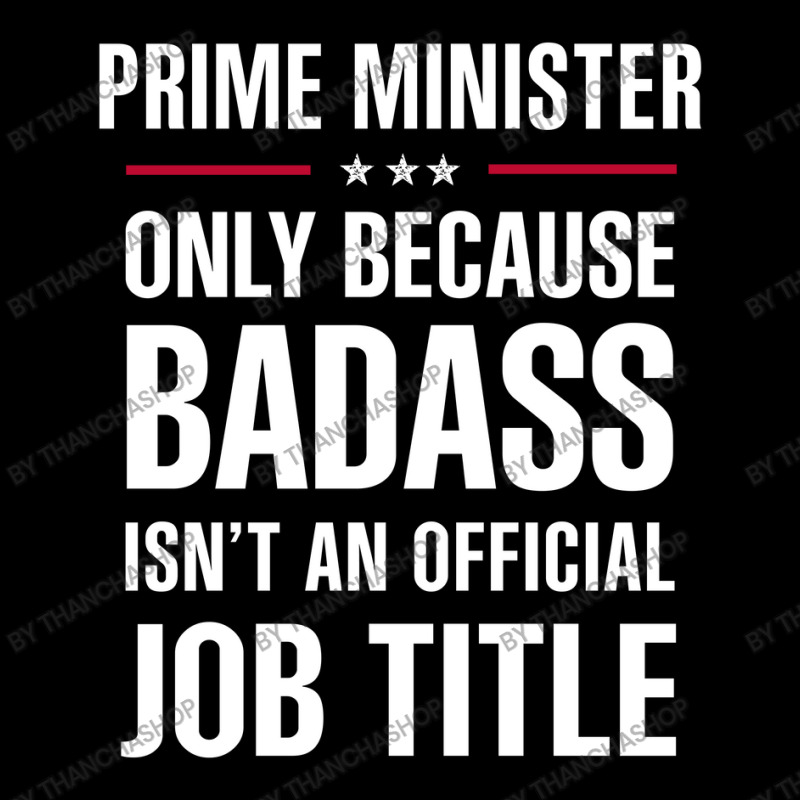 Prime Minister Because Badass Isn't A Job Title Bridal Gift Fleece Short by thanchashop | Artistshot