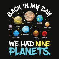 Back In My Day We Had Nine Planets Solar System Astronomy Scorecard Crop Tee | Artistshot