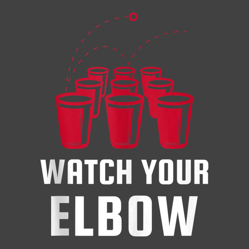 Watch Your Elbow Funny Party Beer Pong Tank Top Vintage T-Shirt by cm-arts | Artistshot