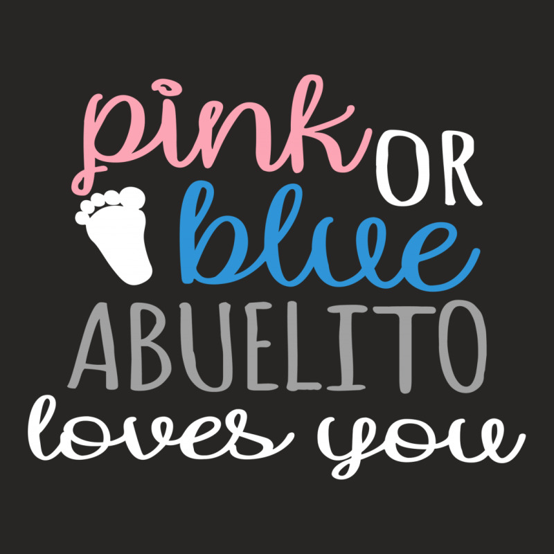 Pink Or Blue Abuelito Loves You Ladies Fitted T-Shirt by honeysuckle | Artistshot