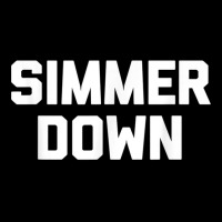 Simmer Down Funny Saying Sarcastic Novelty Humor Unisex Jogger | Artistshot