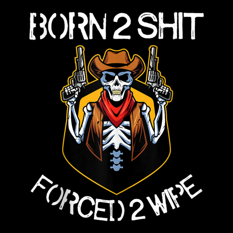 Born 2 Shit Forced 2 Wipe Tank Top Kids Cap by cm-arts | Artistshot