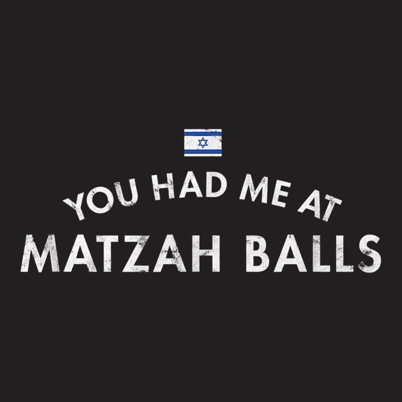 Hanukkah Jewish Cuisine Matzah Ball Holiday Chicken Fat Soup T Shirt T-shirt | Artistshot