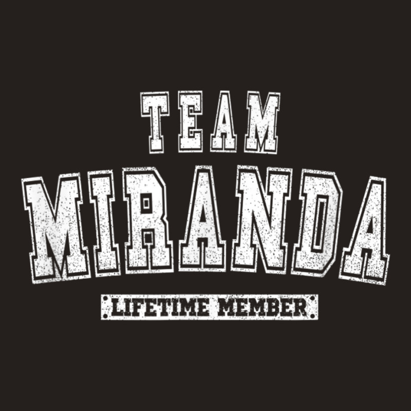 Team Miranda Lifetime Member Family Last Name Tank Top by KelseyHachler | Artistshot