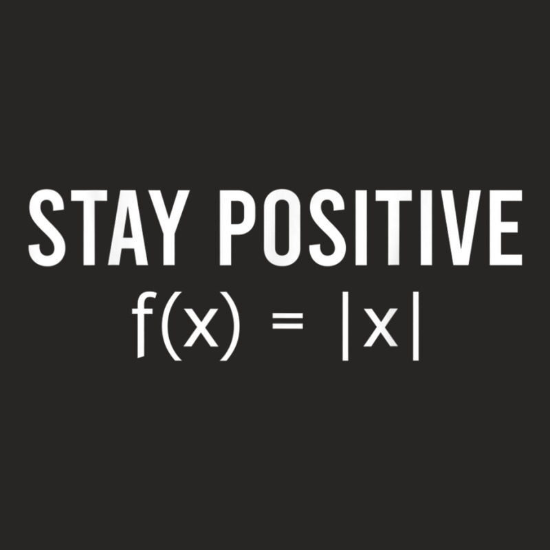 Stay Positive Avoid Negativity Funny Math Equation Ladies Fitted T-Shirt by RomanMikolyants | Artistshot