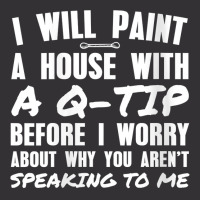 Womens I Will Paint A House With A Q Tip V Neck T Shirt Vintage Hoodie And Short Set | Artistshot