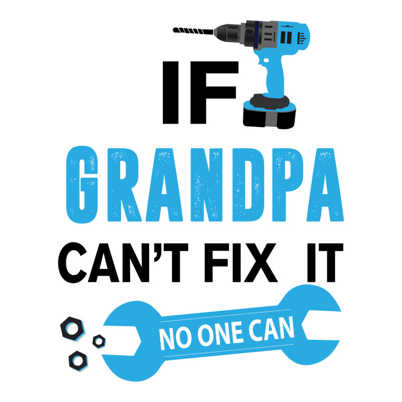 If Grandpa Can't Fix It No One Can Sticker | Artistshot