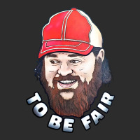 To Be Fair Exclusive T-shirt | Artistshot