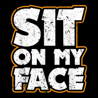 Sit On My Face Oral Sex Kinky Fetish Bdsm Eat Ass V-neck Tee | Artistshot