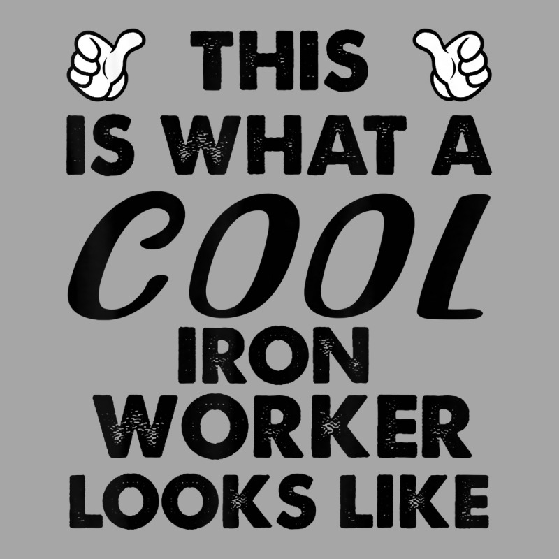 This Is What A Cool Iron Worker Looks Like T Shirt Toddler Sweatshirt by cm-arts | Artistshot