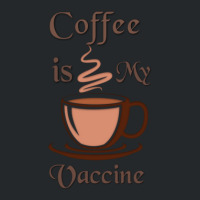 Coffee Is My Vaccine 1 Crewneck Sweatshirt | Artistshot