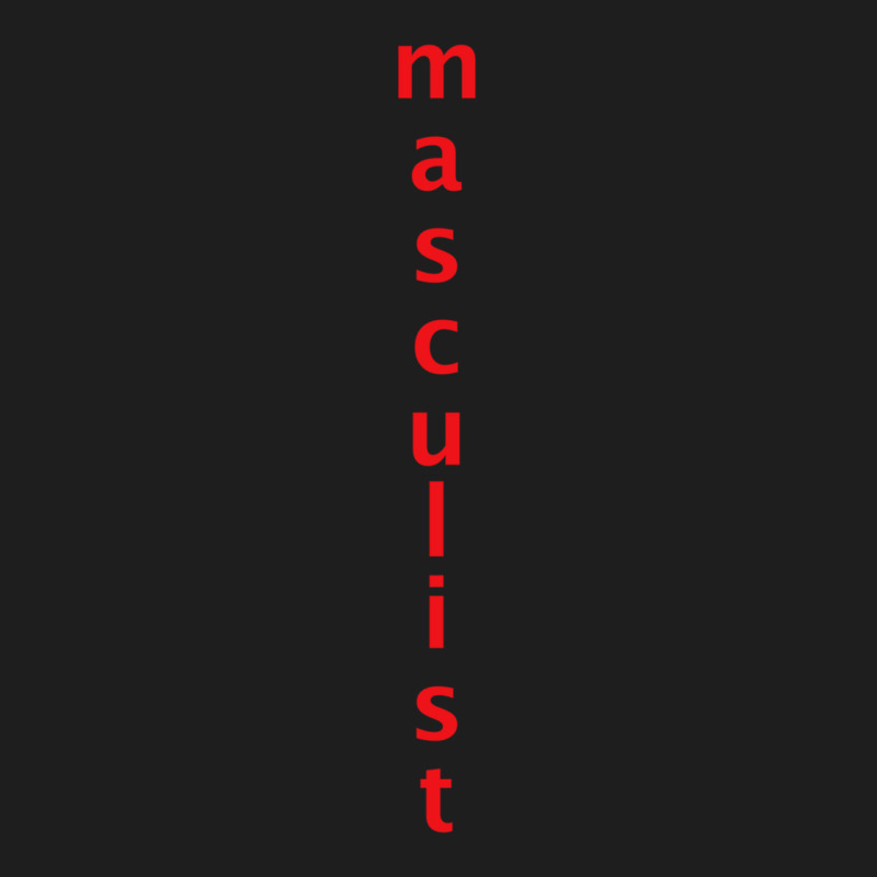 Masculist Classic T-shirt by cm-arts | Artistshot