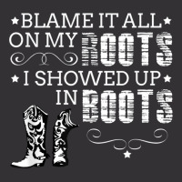 Blame It All My Roots! I Showed Up Boots Vintage Hoodie And Short Set | Artistshot