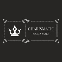 Charismatic - Sigma Male Ladies Fitted T-shirt | Artistshot