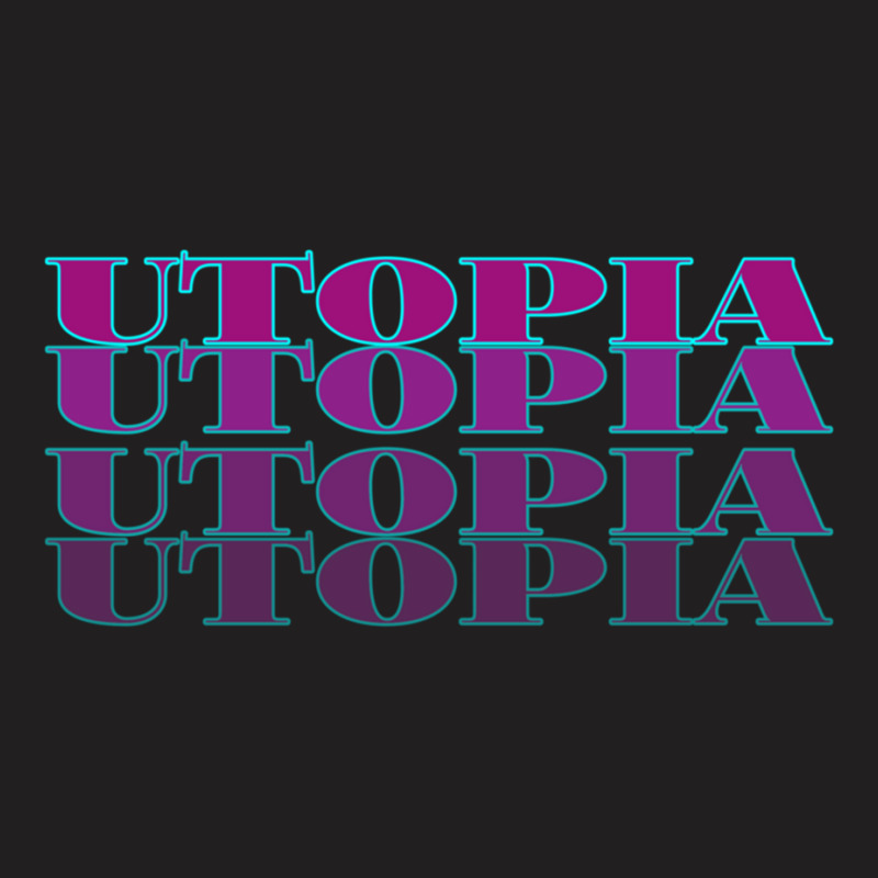 Utopia T-Shirt by cm-arts | Artistshot