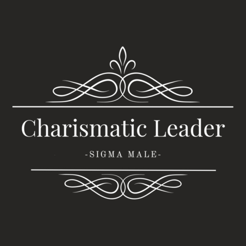 Charismatic Leader - Sigma Male Ladies Fitted T-Shirt by cm-arts | Artistshot