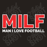 Man I Love Football Classic Tank Top | Artistshot