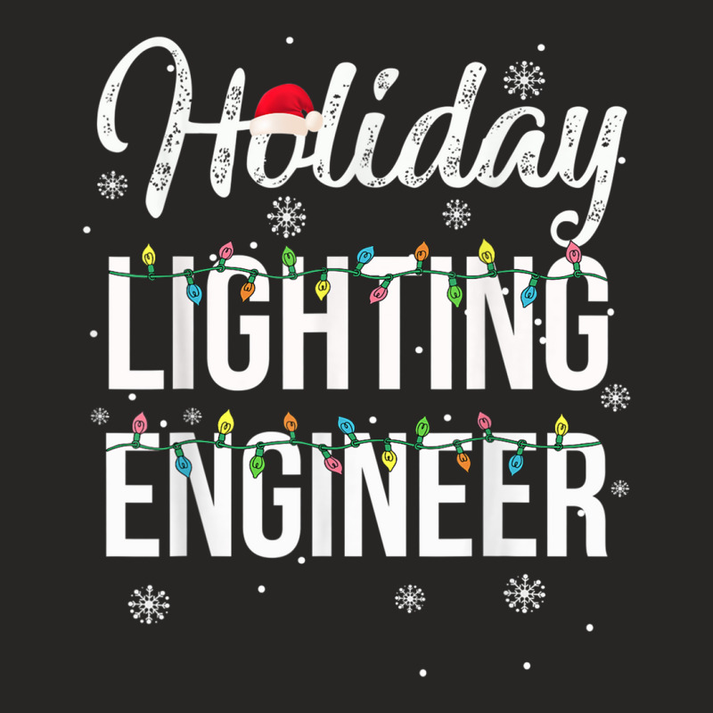 Holiday Lighting Engineer Christmas Light Mens Ladies Fitted T-Shirt by WillettaIngber | Artistshot