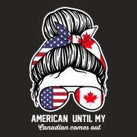 American Until My Canadian Comes Out Canadian Long Sleeve T Shirt Ladies Fitted T-shirt | Artistshot