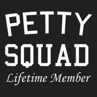 Petty Squad Lifetime Member Team Petty T-shirt | Artistshot