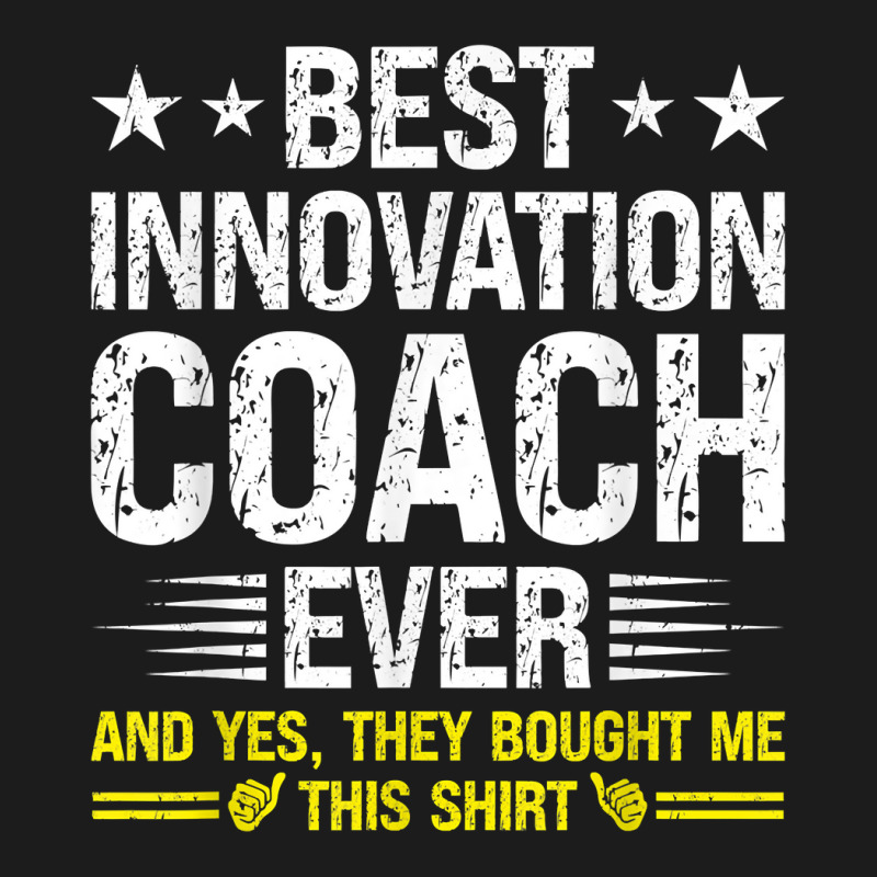 Best Innovation Coach Ever Funny Innovation Coach Humor T Shirt Hoodie & Jogger set by cm-arts | Artistshot