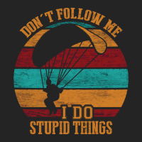 Skydiving Dont Follow Me I Do Stupid Things Skydive Skydiver 3/4 Sleeve Shirt | Artistshot